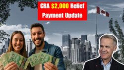 CRA Relief Payment 2025: $2000 Deposit Timing and Eligibility Overview