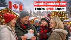 New Federal $200 December Benefit Expands Support for Canadians - Here’s How to Apply